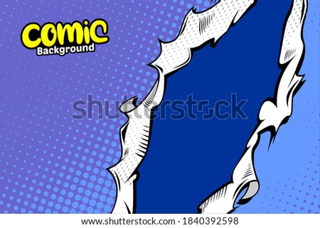 Pop art comic background with torn paper effect and dot halftone. Cartoon Vector Illustration