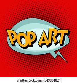 Pop art comic retro bubble text. Vintage inscription