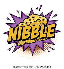 Pop art comic speech bubble featuring yellow swiss cheese slice and nibble text effect with halftone dot pattern background