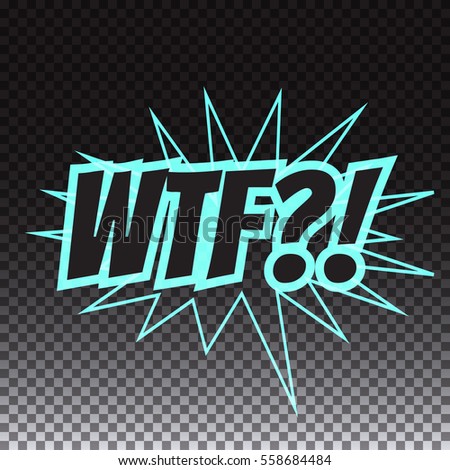 Pop art comic speech bubble, wtf, vector illustration