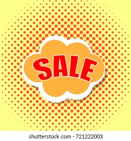 Pop art comics cloud banner with the word sale. Vector illustration .
