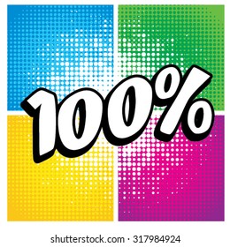 Pop Art comics icon "100%". Speech Bubble Vector illustration.