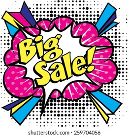 Pop Art comics icon "Big Sale!". Speech Bubble Vector illustration.