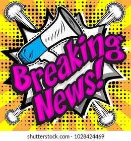 Pop Art comics icon "Breaking News!". Speech Bubble Vector illustration with megaphone!