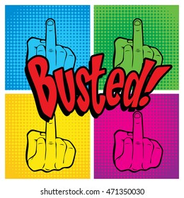Pop Art comics icon "Busted!". English Slang Word Speech Bubble Vector illustration.