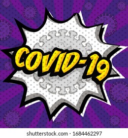 Pop Art comics icon "covid-19". Speech Bubble coronavirus sign. vector illustration. 