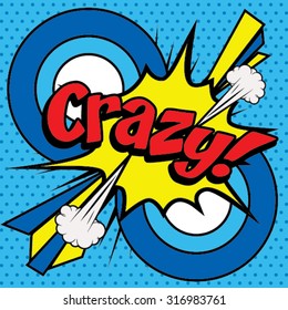 Pop Art comics icon "Crazy!". Speech Bubble Vector illustration.