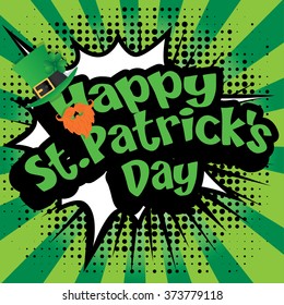 Pop Art comics icon "Happy St.Patrick's Day!". Speech Bubble Vector illustration.
