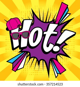 Pop Art comics icon "Hot!". Speech Bubble Vector illustration.