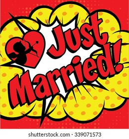 Pop Art comics icon "Just Married!". Speech Bubble Vector illustration.