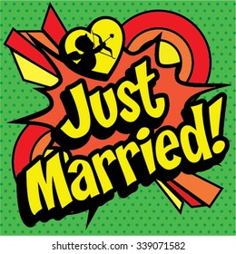 Pop Art comics icon "Just Married!". Speech Bubble Vector illustration.