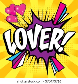 Pop Art Comics Symbol "Lover!". Sprechblase, Vektorgrafik.