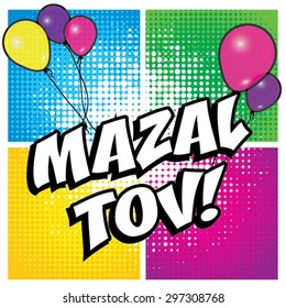 Pop Art comics icon "Mazal Tov!". Speech Bubble Vector illustration.