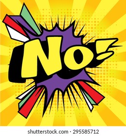Pop Art comics icon "No!". Speech Bubble Vector illustration.
