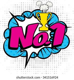 Pop Art comics icon "No.1". Speech Bubble Vector illustration.