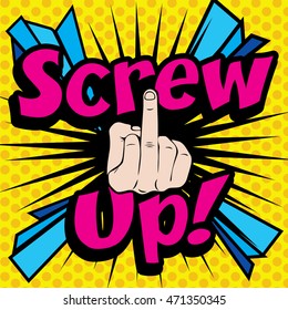 Pop Art comics icon "Screw Up!". English Slang Word Speech Bubble Vector illustration.