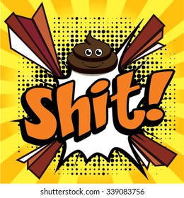 Pop Art comics icon "Shit!". Speech Bubble Vector illustration.