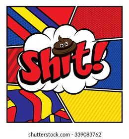 Pop Art comics icon "Shit!". Speech Bubble Vector illustration.