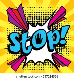 Pop Art comics icon "Stop!". Speech Bubble Vector illustration.