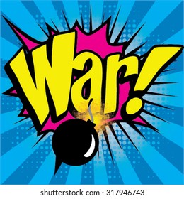 Pop Art comics icon "War!". Speech Bubble Vector illustration.