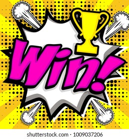 Pop Art comics icon "Win!". Explosion Speech Bubble Vector illustration.