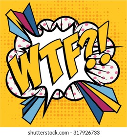 Pop Art comics icon "WTF!". Speech Bubble Vector illustration.