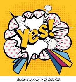 Pop Art comics icon "Yes!". Speech Bubble Vector illustration.