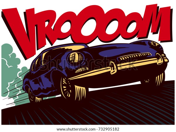 Pop art comics style fast car driving at full\
speed with vrooom onomatopoeia vector illustration wall decoration\
poster design