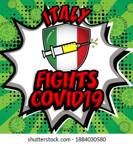 Pop art "Country FIGHTS COVID19" with Country name and flag in speech bubble and springe. VACCINES ARE COMING, STOP CORONAVIRUS.