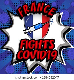 Pop art "Country FIGHTS COVID19" with Country name and flag in speech bubble and springe. VACCINES ARE COMING, STOP CORONAVIRUS.