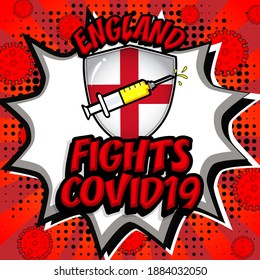 Pop art "Country FIGHTS COVID19" with Country name and flag in speech bubble and springe. VACCINES ARE COMING, STOP CORONAVIRUS.