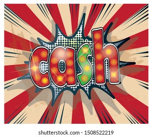 Pop art explosion, vintage style, fast money, speech bubble, the inscription cash - vector illustration