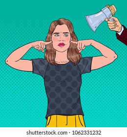 Pop Art Frustrated Woman Closed Ears with Fingers from Megaphone. Ignorance Concept. Vector illustration