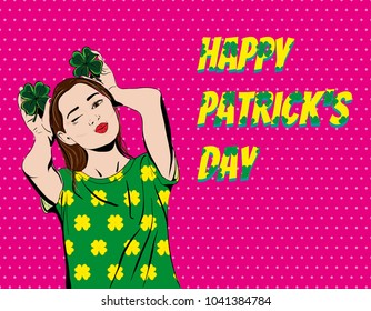 Pop art girl celebrates St. patrick's day and holds clover. A party. Fun.