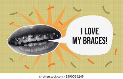 Pop Art halftone collage of mouth with Braces Illustration with Positive Message