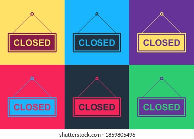 Pop art Hanging sign with text Closed door icon isolated on color background. Vector.
