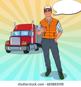 Pop Art Happy Trucker Standing in front of a Truck. Professional Driver. Vector illustration