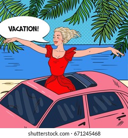 Pop Art Happy Woman Standing in a Pink Car Sunroof with Arms Wide Open. Beach Vacation. Vector illustration