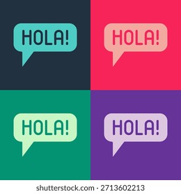 Pop art Hola in different languages icon isolated on color background. Speech bubbles.  Vector