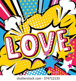 Pop art Love quote type. Bang, explosion decorative halftone poster template vector illustration.