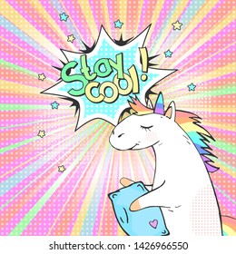 Pop art magic unicorn and speech bubble with Stay cool!  Vector illustration in retro comic style. 