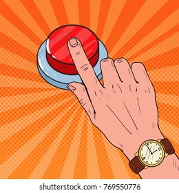 Pop Art Male Hand Pressing A Big Red Button. Emergency Call. Vector Illustration