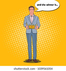 Pop Art Man Holding Golden Crown. Firts Place Winner, Coronation Ceremony. Vector illustration
