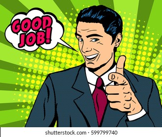 Pop art man pointing finger with speech bubble Good job. Halftone background
