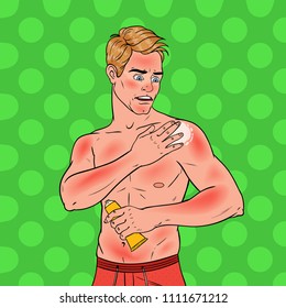 Pop Art Man with Sunburn. Tourist Applying Suncream on Sunburned Skin. Vector illustration