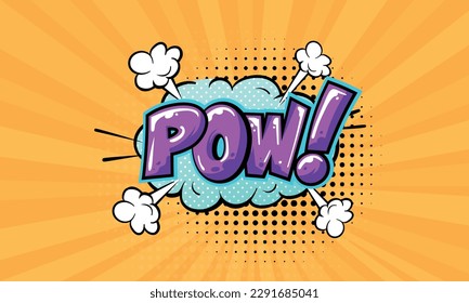 Pop Art Pow! quote type. Explosion, vector illustration template.