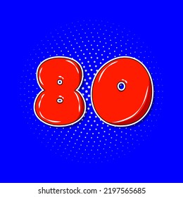 Pop art red number 80 over blue dotted background.
