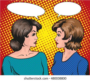 Pop art retro comic vector illustration. Two woman talk to each other. Speech bubble.