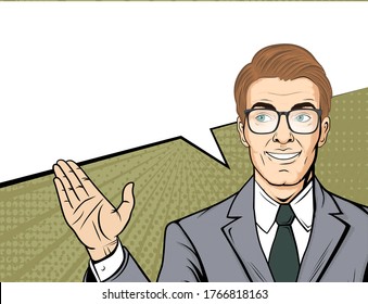 Pop art smiling businessman with glasses. Blond man in a suit with a speech bubble. Retro halftone background. Stock vector illustration.