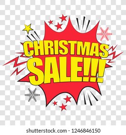 Pop art speech bubble with Christmas Sale. Vector bright dynamic cartoon illustration in retro pop art style isolated on  transparent background.